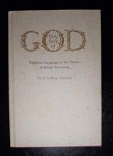 Cover art for Very Sure of God: Religious Language in the Poetry of Robert Browning