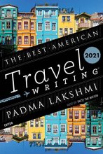 Cover art for The Best American Travel Writing 2021