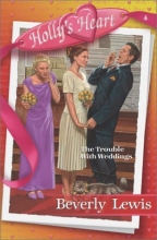 Cover art for The Trouble with Weddings (Holly's Heart, Book 4)