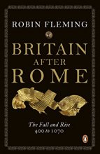 Cover art for Britain After Rome: The Fall and Rise, 400 to 1070
