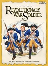 Cover art for How to Be a Revolutionary War Soldier