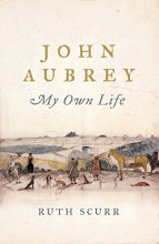 Cover art for John Aubrey: My Own Life