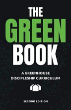 Cover art for The Green Book: A Practical Guide for Disciples Who Make Disciples