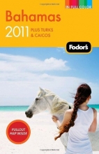 Cover art for Fodor's Bahamas 2011: plus Turks & Caicos (Full-color Travel Guide)