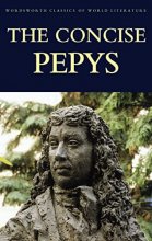 Cover art for The Concise Pepys (Wordsworth Classics of World Literature)
