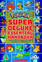 Cover art for Pokemon Super Deluxe Essential Handbook: The Need-to-know Stats and Facts on over 800 Characters!