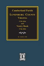 Cover art for Cumberland Parish: Lunenburg County, Virginia 1746-1816, Vestry Book 1746-1816