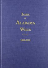 Cover art for Index to Alabama Wills 1808-1870