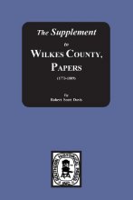 Cover art for The Supplement to: The Wilkes County Papers, 1773-1889