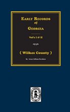 Cover art for Early Records of Georgia: The Earliest Records of Wilkes County