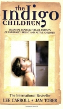 Cover art for The Indigo Children: The New Kids Have Arrived