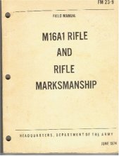 Cover art for Field Manual M16a1 Rifle and Rifle Marksmanship Fm 23-9