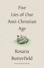 Cover art for Five Lies of Our Anti-Christian Age