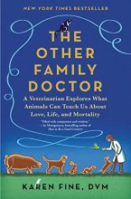 Cover art for The Other Family Doctor: A Veterinarian Explores What Animals Can Teach Us About Love, Life, and Mortality