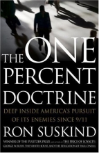 Cover art for The One Percent Doctrine: Deep Inside America's Pursuit of Its Enemies Since 9/11