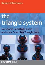 Cover art for Triangle System: Noteboom, Marshall Gambit And Other Semi-Slav Triangle Lines (Everyman Chess)