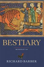 Cover art for Bestiary: Being an English Version of the Bodleian Library, Oxford, MS Bodley 764