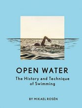Cover art for Open Water: The History and Technique of Swimming