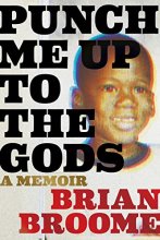Cover art for Punch Me Up to the Gods: A Memoir