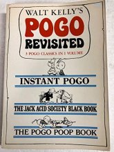 Cover art for Walt Kelly's Pogo Revisited: Instant Pogo / The Jack Acid Society Black Book / The Pogo Poop Book