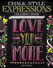 Cover art for Chalk-Style Expressions Coloring Book: Color With All Types of Markers, Gel Pens & Colored Pencils (Design Originals) 32 Charming Designs of Uplifting, Heartfelt Messages, in the Chalk Folk Art Style
