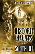 Cover art for Historic Haunts of the South 3