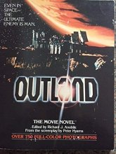 Cover art for Outland: The movie novel : based upon the screen play by Peter Hyams