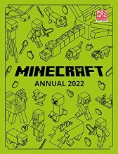 Cover art for Minecraft Annual 2022: The New Official Guide Book for the Bestselling Video Game of All Time packed with Activities and Builds for Kids