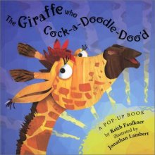 Cover art for The Giraffe Who Cock-A-Doodle-Doo'd