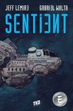 Cover art for Sentient: A Graphic Novel