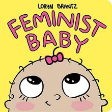 Cover art for Feminist Baby (Feminist Baby, 4)