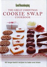 Cover art for Good Housekeeping The Great Christmas Cookie Swap Cookbook: 60 Large-Batch Recipes to Bake and Share [Hardcover]