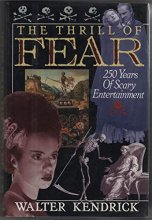 Cover art for The Thrill of Fear: 250 Years of Scary Entertainment