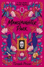 Cover art for Manslaughter Park (Jane Austen Murder Mysteries, 3)