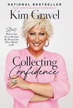 Cover art for Collecting Confidence: Start Where You Are to Become the Person You Were Meant to Be