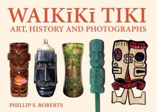 Cover art for Waikiki Tiki: Art, History and Photographs