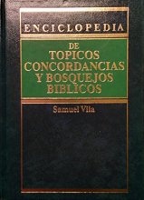 Cover art for Enciclopedia de tópicos, concordancias y bosquejos bíblicos (Literatura evangélica) (Spanish Edition)