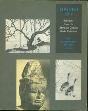 Cover art for Japanese Art: Selections from the Mary and Jackson Burke Collection