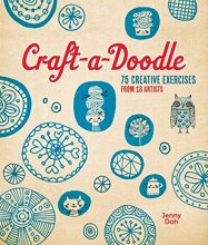 Cover art for Craft-a-Doodle: 75 Creative Exercises from 18 Artists