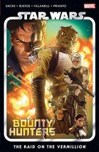 Cover art for STAR WARS: BOUNTY HUNTERS VOL. 5 - THE RAID ON THE VERMILLION