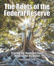 Cover art for The Roots of the Federal Reserve: Tracing the Nephilim from Noah to the US Dollar