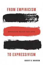 Cover art for From Empiricism to Expressivism: Brandom Reads Sellars