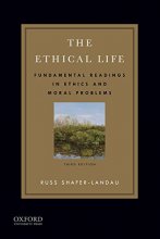 Cover art for The Ethical Life: Fundamental Readings in Ethics and Moral Problems