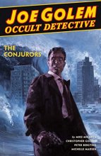 Cover art for Joe Golem: Occult Detective Volume 4--The Conjurors