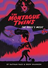 Cover art for The Montague Twins #2: The Devil's Music: (A Graphic Novel)