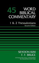 Cover art for 1 and 2 Thessalonians, Volume 45: Second Edition (45) (Word Biblical Commentary)