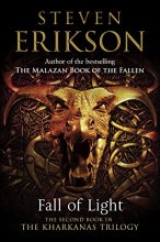 Cover art for Fall of Light: Kharkanas Trilogy Book 2
