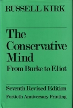 Cover art for The Conservative Mind: From Burke to Eliot (40th Anniversary Printing)