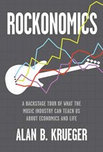 Cover art for Rockonomics: A Backstage Tour of What the Music Industry Can Teach Us about Economics and Life