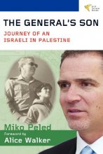 Cover art for The General's Son: Journey of an Israeli in Palestine